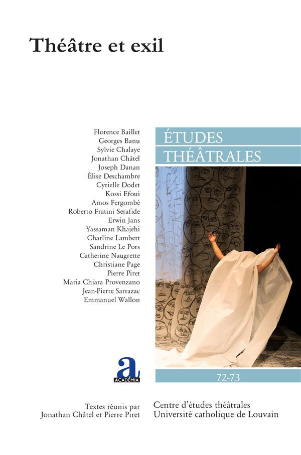 Etudes théâtrales N° 72-73 : Théâtre et exil