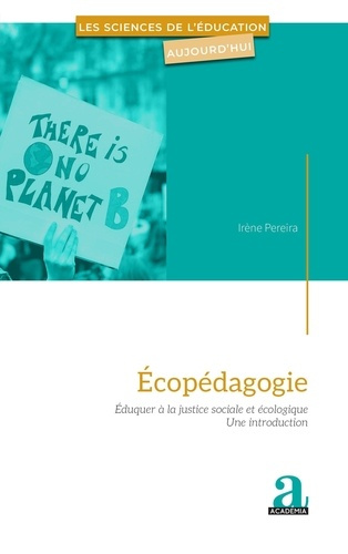 Ecopédagogie. Eduquer à la justice sociale et écologique - une introduction