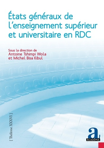 Etats généraux de l’enseignement supérieur et universitaire en RDC. Rapport général et socioanthropo
