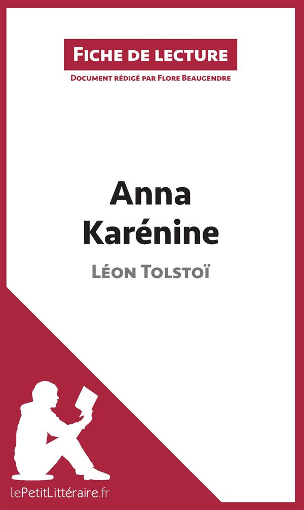 Anna Karénine de Léon Tolstoï. Fiche de lecture