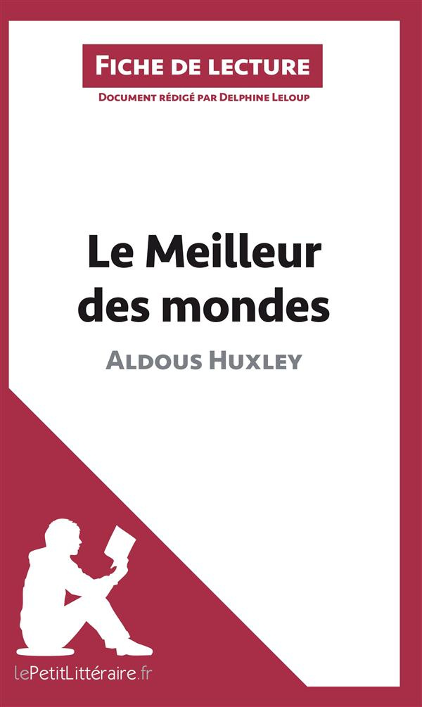 Le meilleur des mondes d'Aldous Huxley. Fiche de lecture
