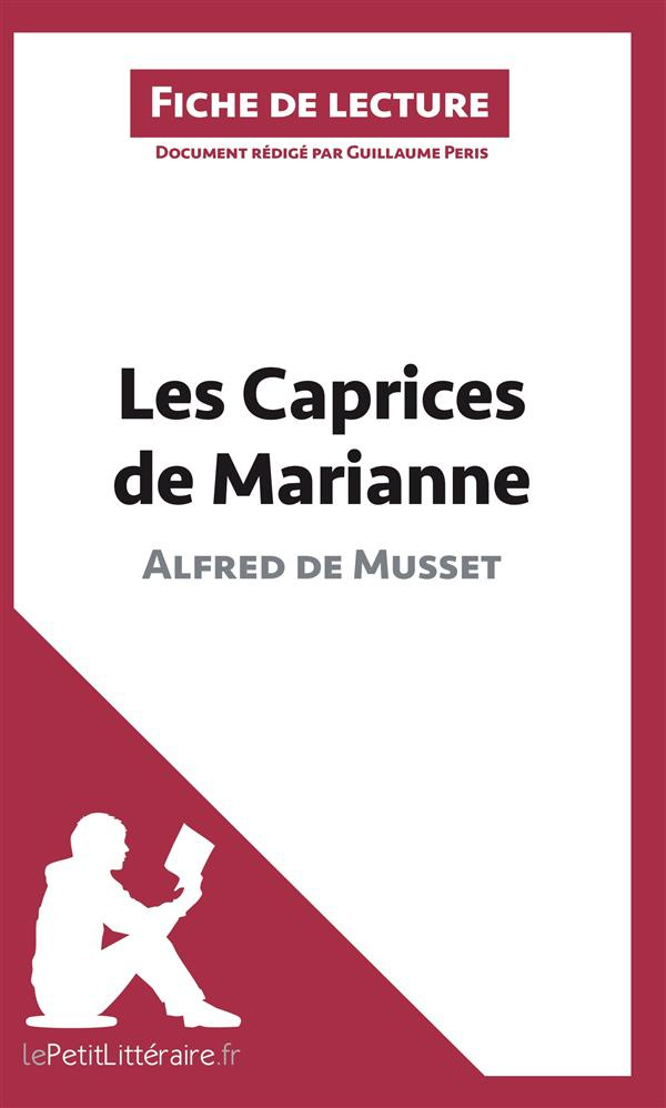 Les caprices de Marianne d'Alfred de Musset. Fiche de lecture