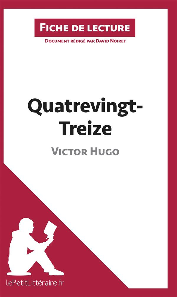 Quatrevingt-treize de Victor Hugo. Fiche de lecture