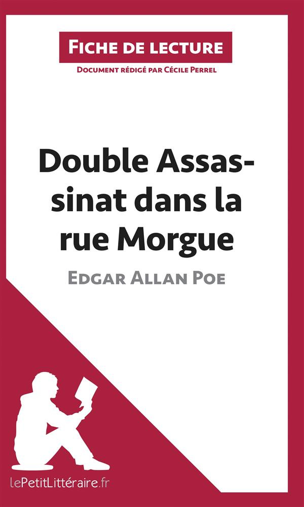 Double assassinat dans la rue Morgue d'Edgar Allan Poe. Fiche de lecture