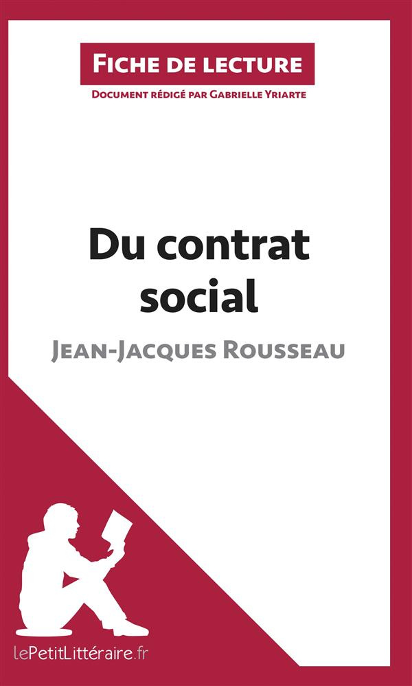 Du contrat social de Jean-Jacques Rousseau. Fiche de lecture
