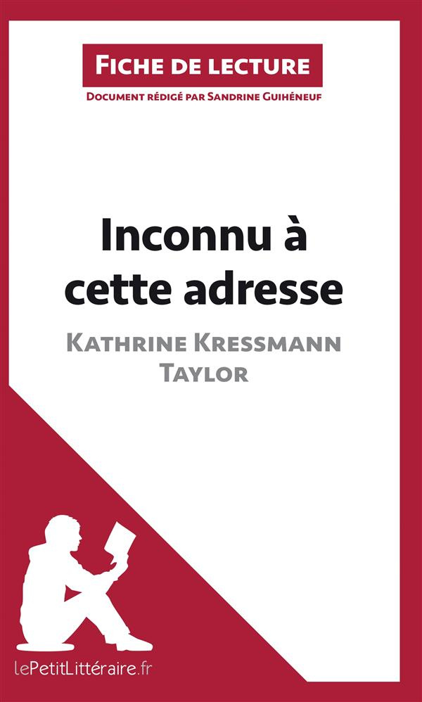 Inconnu à cette adresse de Kathrine Kressmann Taylor. Fiche de lecture