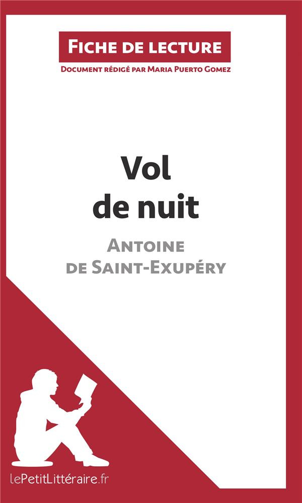 Vol de nuit d'Antoine de Saint-Exupéry. Fiche de lecture