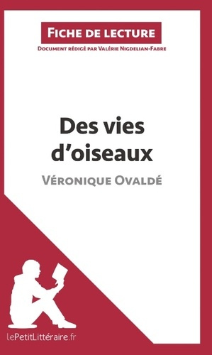 Des vies d'oiseaux de Véronique Ovaldé. Fiche de lecture