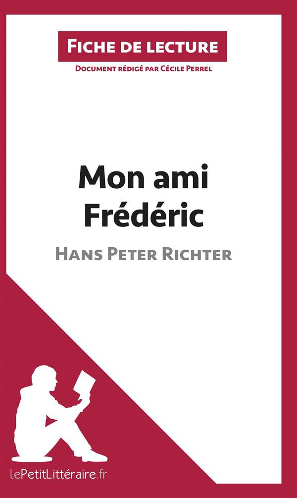 Mon ami Frédéric de Hans Peter Richter. Fiche de lecture
