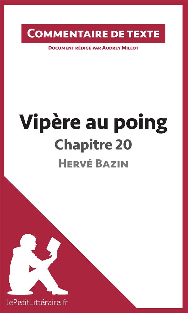 Vipère au poing d'Hervé Bazin : Chapitre 20. Commentaire de texte
