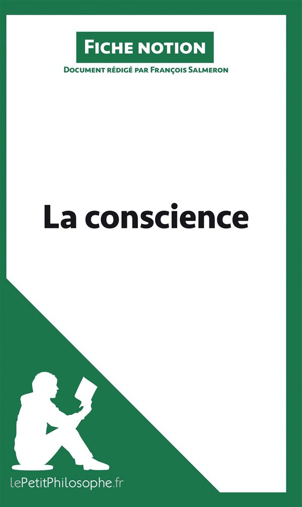 La conscience (fiche notion). Comprendre la philosophie
