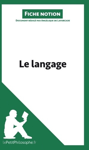 Le langage (fiche notion). Comprendre la philosophie