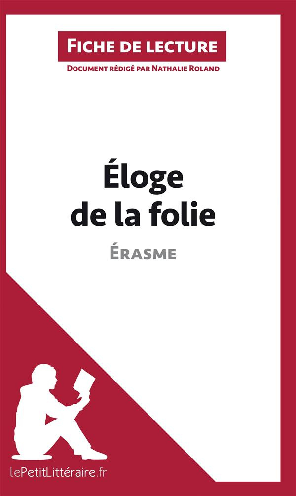 Eloge de la folie d'Erasme. Fiche de lecture