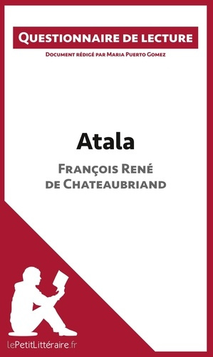 Atala de François René de Chateaubriand. Questionnaire de lecture