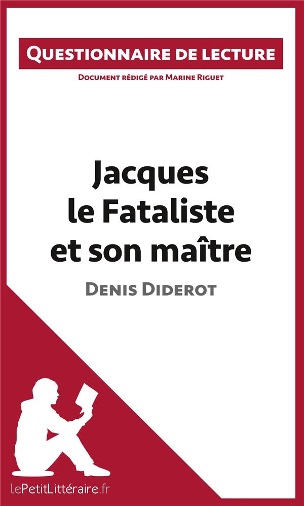 Jacques le fataliste et son maître de Denis Diderot. Questionnaire de lecture
