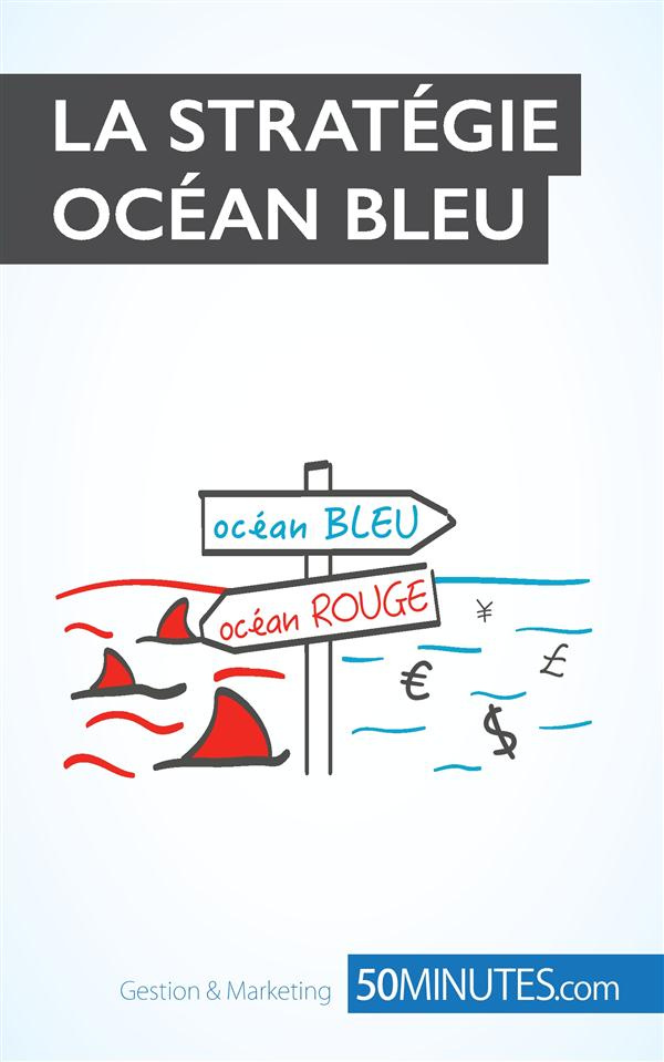 La stratégie océan bleu