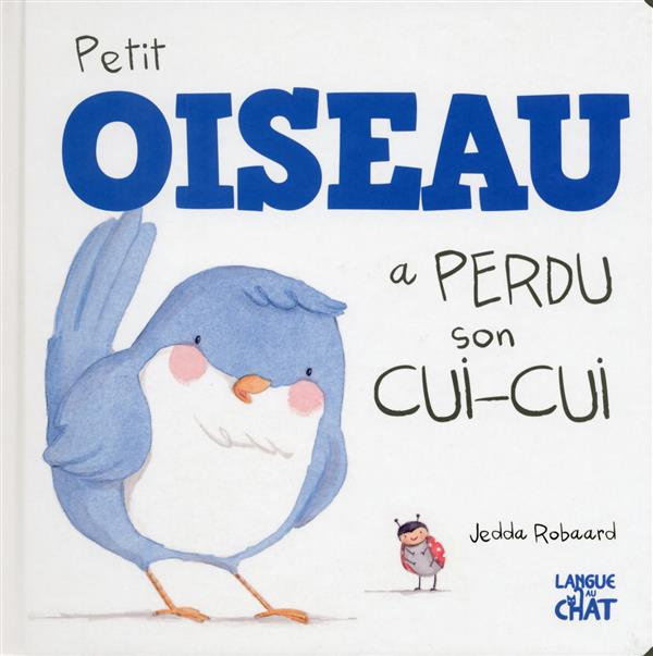 Petit oiseau a perdu son cui-cui