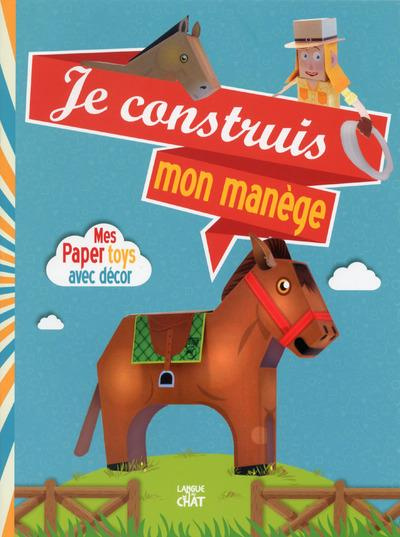 Je construis mon manège