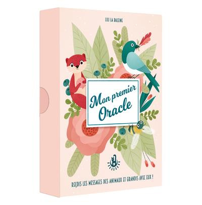 Mon premier oracle. Reçois les messages des animaux et grandis avec eux