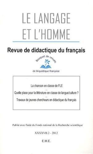 Le Langage et l'Homme Volume 47 N° 2/2012 : La chanson en classe de FLE