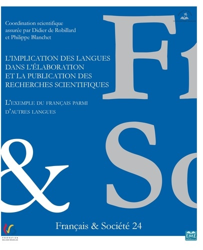 Français & Société N° 24 : L'implication des langues dans l'élaboration et la publication des recher