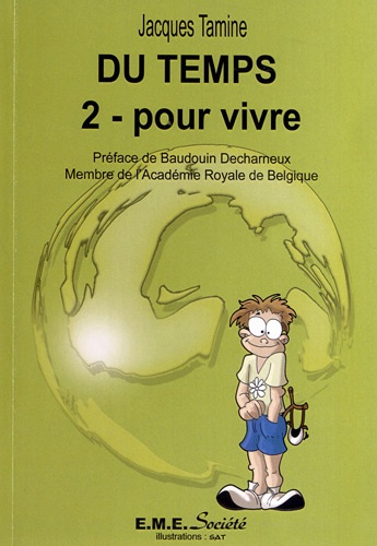 Du temps. Tome 2, Pour vivre