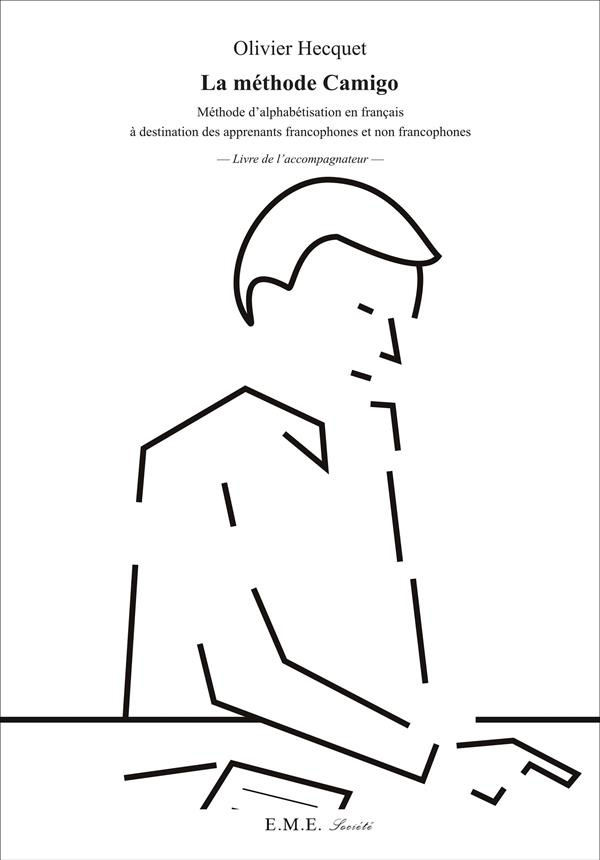 La méthode Camigo. Méthode d'alphabétisation en français à destination des apprenants francophones e