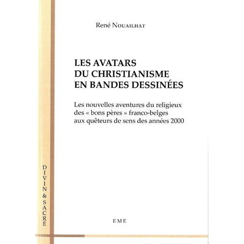Les avatars du christianisme en bandes dessinées. Les nouvelles aventures du religieux des "bons pèr