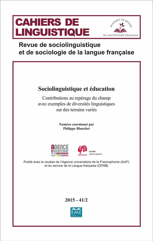 Cahiers de linguistique N° 41/2, 2015 : Sociolinguistique et éducation. Contributions au repérage du
