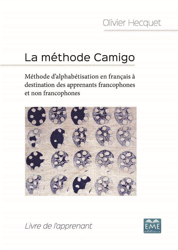 La méthode Camigo. Méthode d'alphabétisation en français à destination des apprenants francophones e