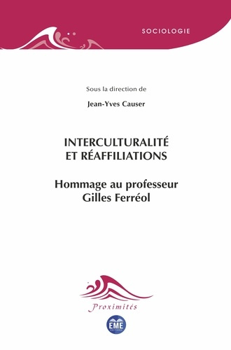 Interculturalité et réaffiliations. Hommage au professeur Gilles Ferréol