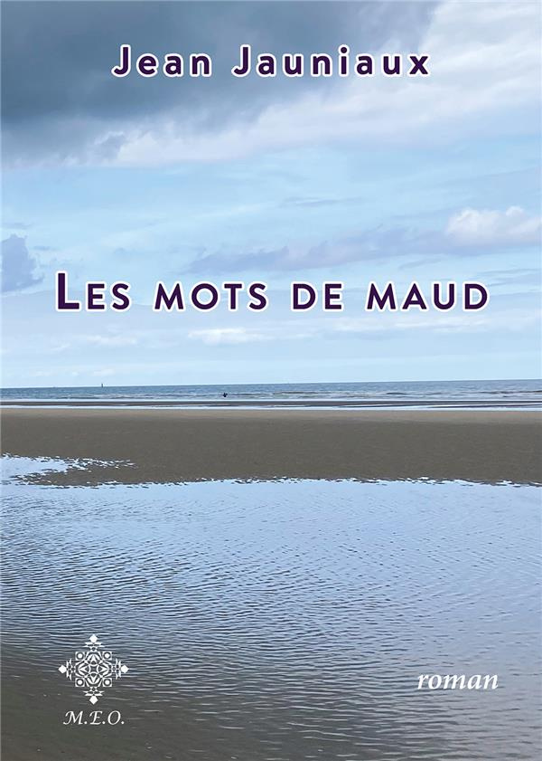 Les mots de Maud. Edition revue et corrigée