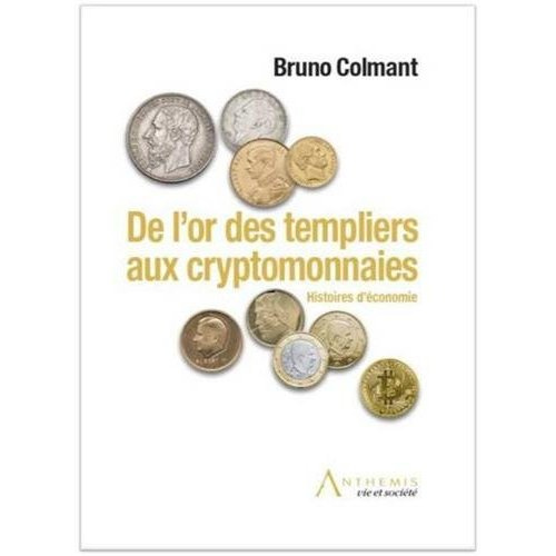 De l'or des templiers aux cryptomonnaies