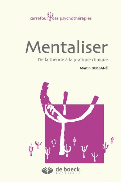 Mentaliser. De la théorie à la pratique