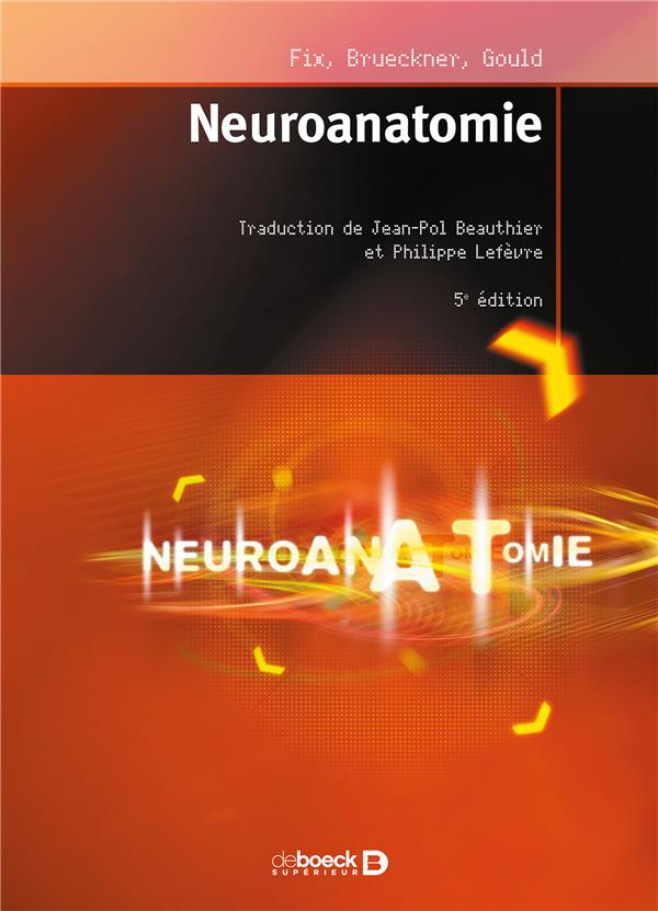 Neuroanatomie. 5e édition