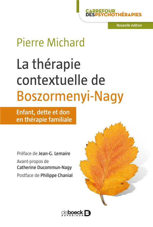 La thérapie contextuelle de Boszormenyi-Nagy. Enfant, dette et don en thérapie familiale