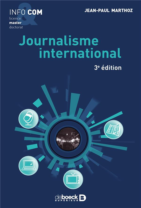 Journalisme international. 3e édition