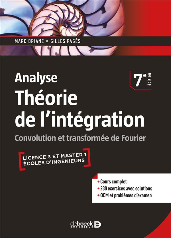 Analyse - Théorie de l'intégration. Convolution et transformée de Fourier, 7e édition