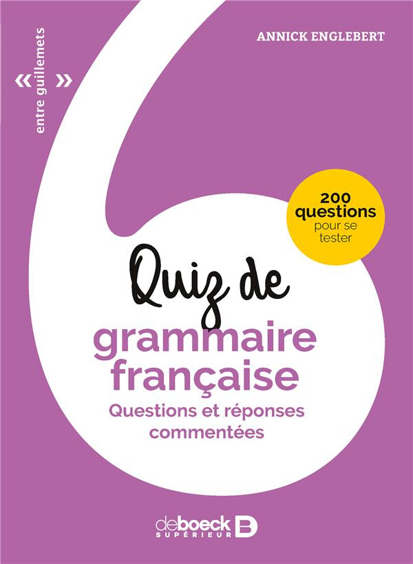 Quiz de grammaire française. Questions et réponses commentées