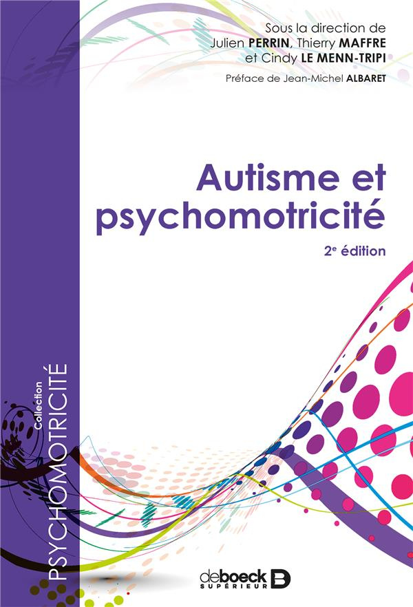 Autisme et psychomotricité. 2e édition