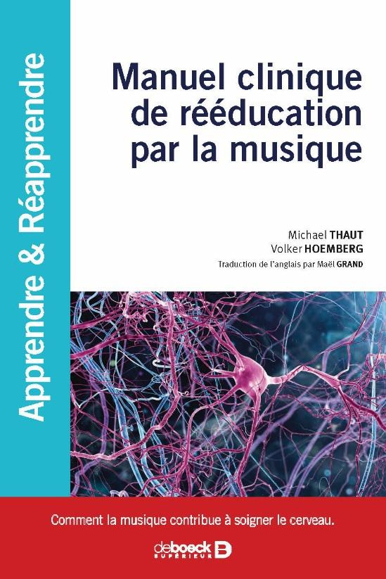 Manuel clinique de rééducation par la musique