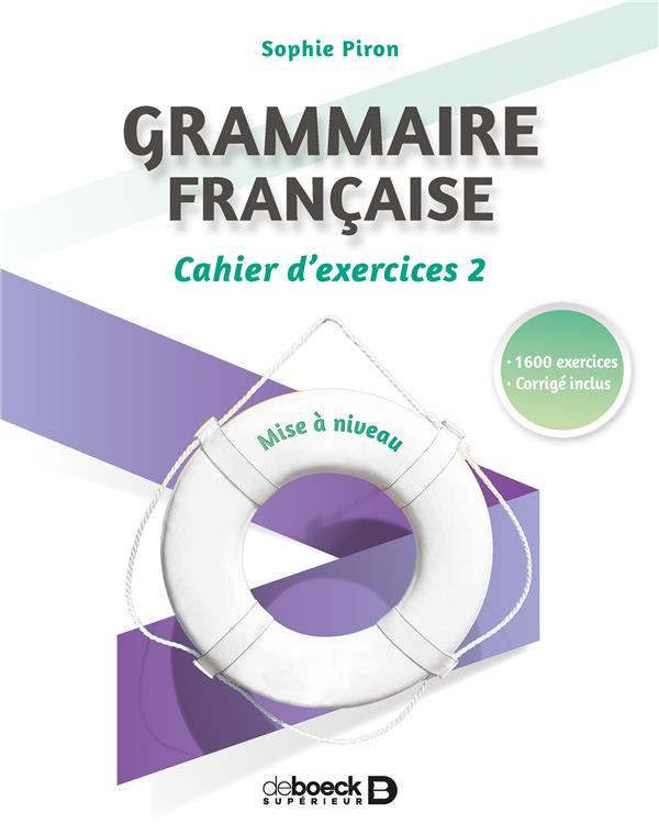Grammaire française. Cahier d'exercices 2, mise à niveau