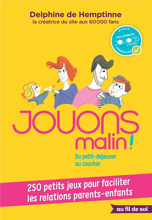 Jouons malin ! Du petit déjeuner au coucher !
