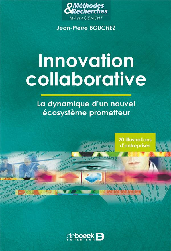 Innovation collaborative. La dynamique d’un nouvel écosystème prometteur