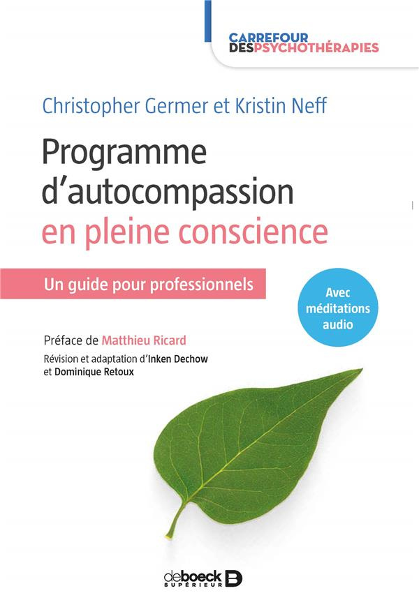 Programme d'autocompassion en pleine conscience. Un guide pour professionnels