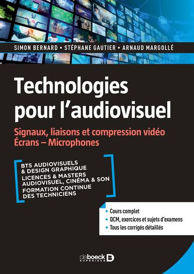 Technologies pour l'audiovisuel. Signaux, liaisons et compression vidéo, informatique et réseaux, mi