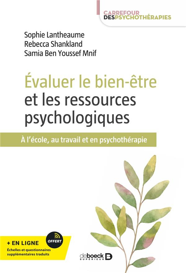 Evaluer le bien-être et les ressources psychologiques. A l'école, au travail et en psychothérapie