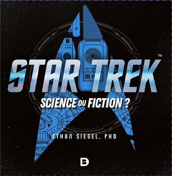 Star Trek. Science ou fiction ?