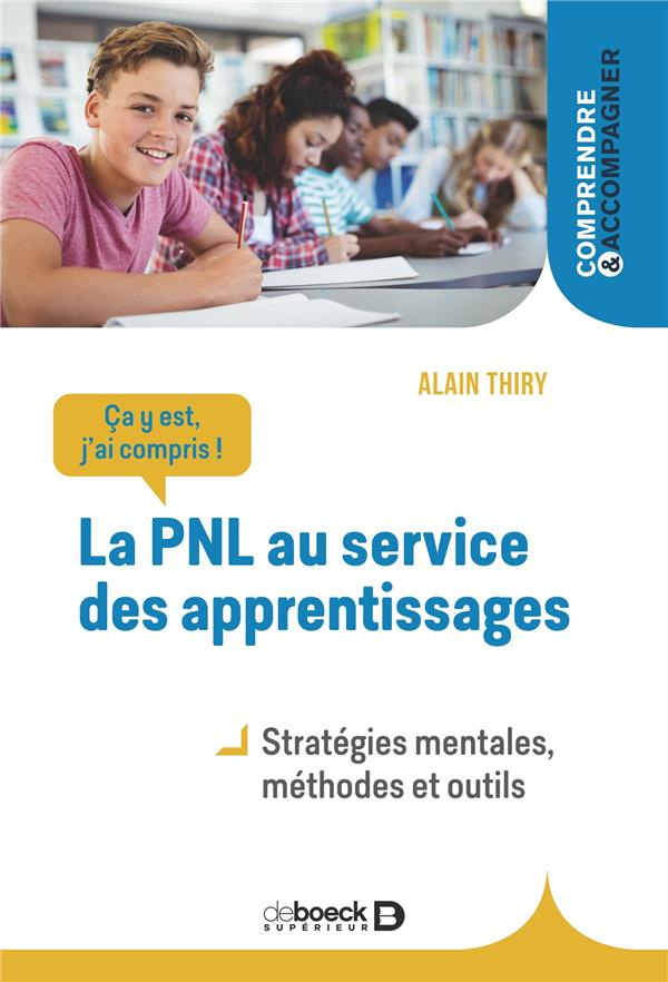 La PNL au service des apprentissages. Stratégies mentales, méthodes et outils, 3e édition