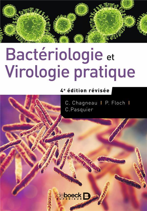 Bactériologie et Virologie pratique. 4e édition revue et corrigée